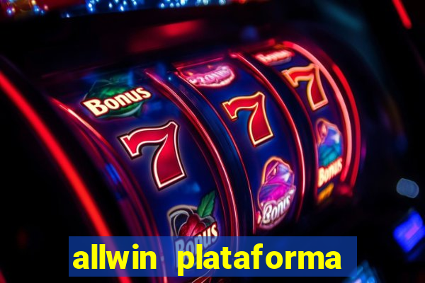 allwin plataforma de jogos